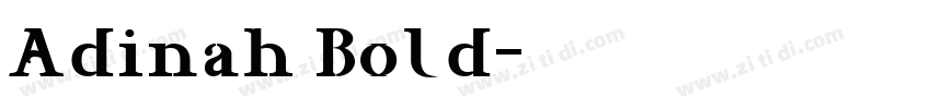 Adinah Bold字体转换 Adinah Bold字体转换